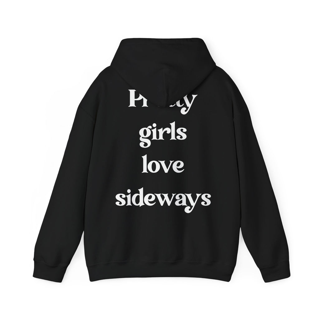 WNS "Pretty Girls Love Sideways" Hoodie