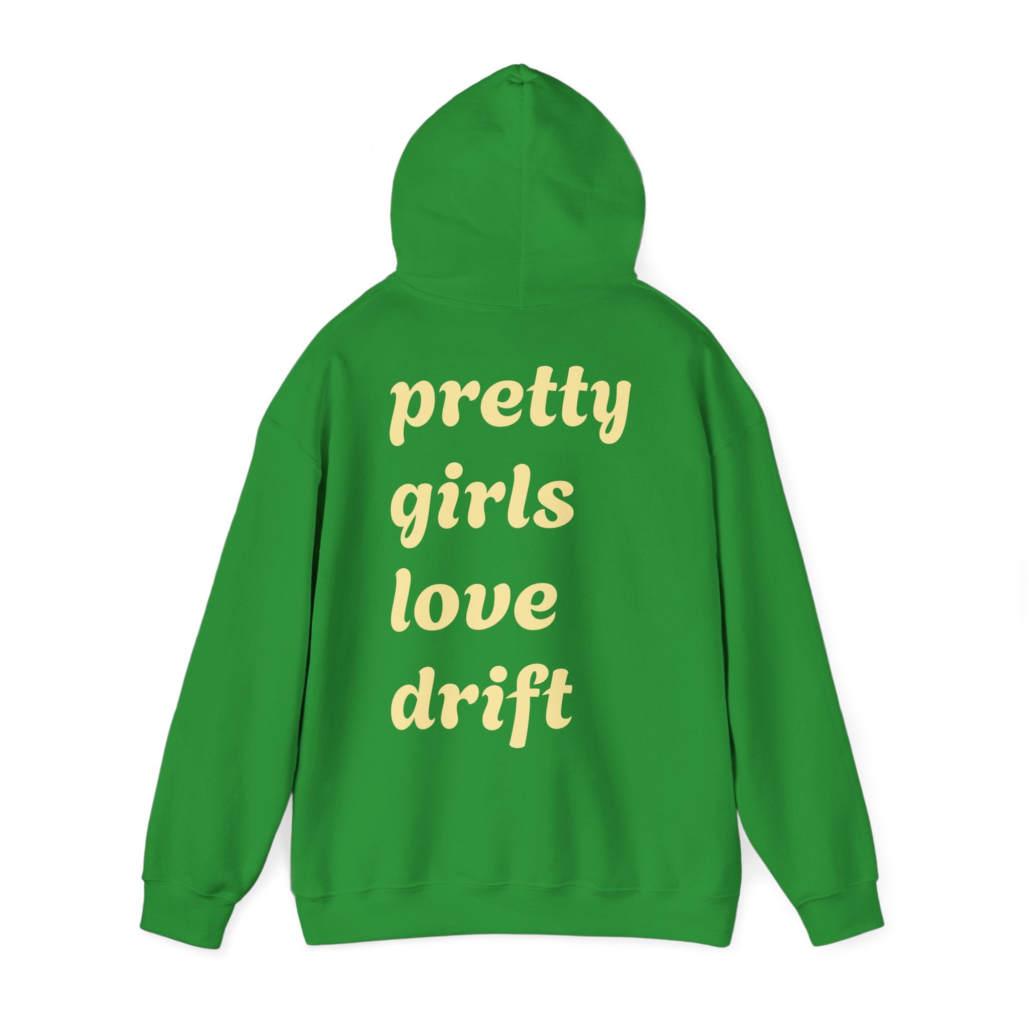 WNS "Pretty Girls Love Drift" Hoodie