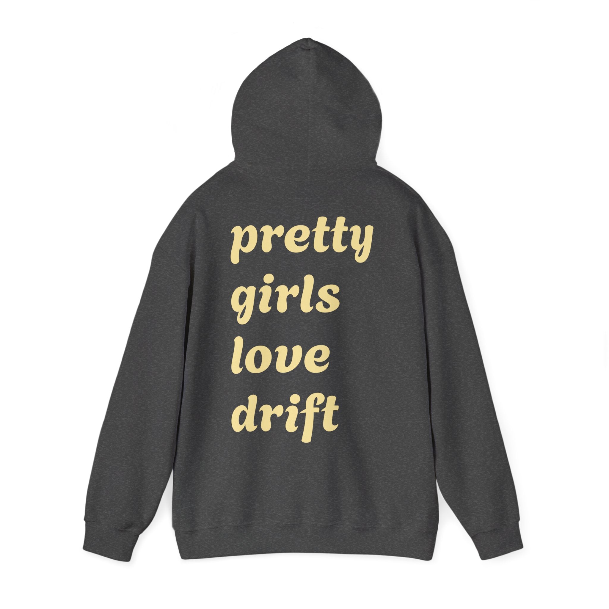 WNS "Pretty Girls Love Drift" Hoodie