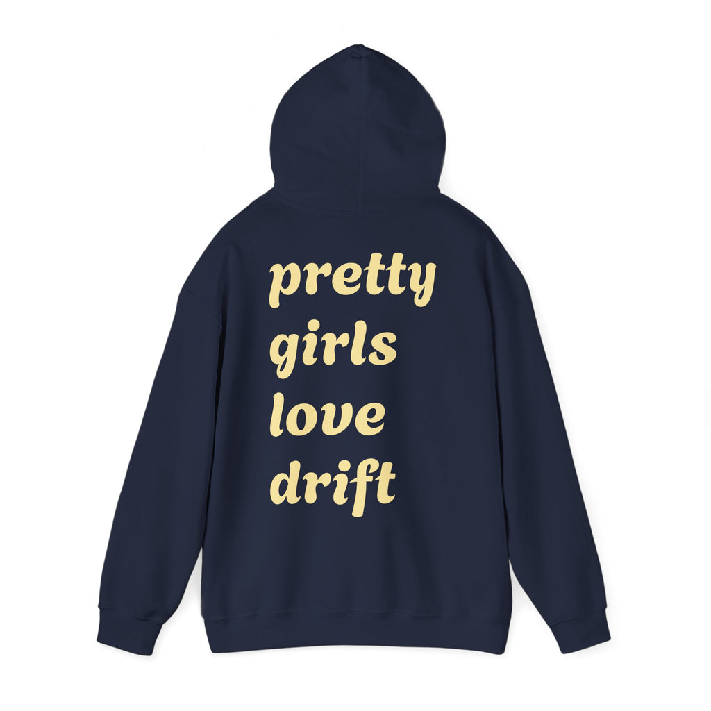 WNS "Pretty Girls Love Drift" Hoodie