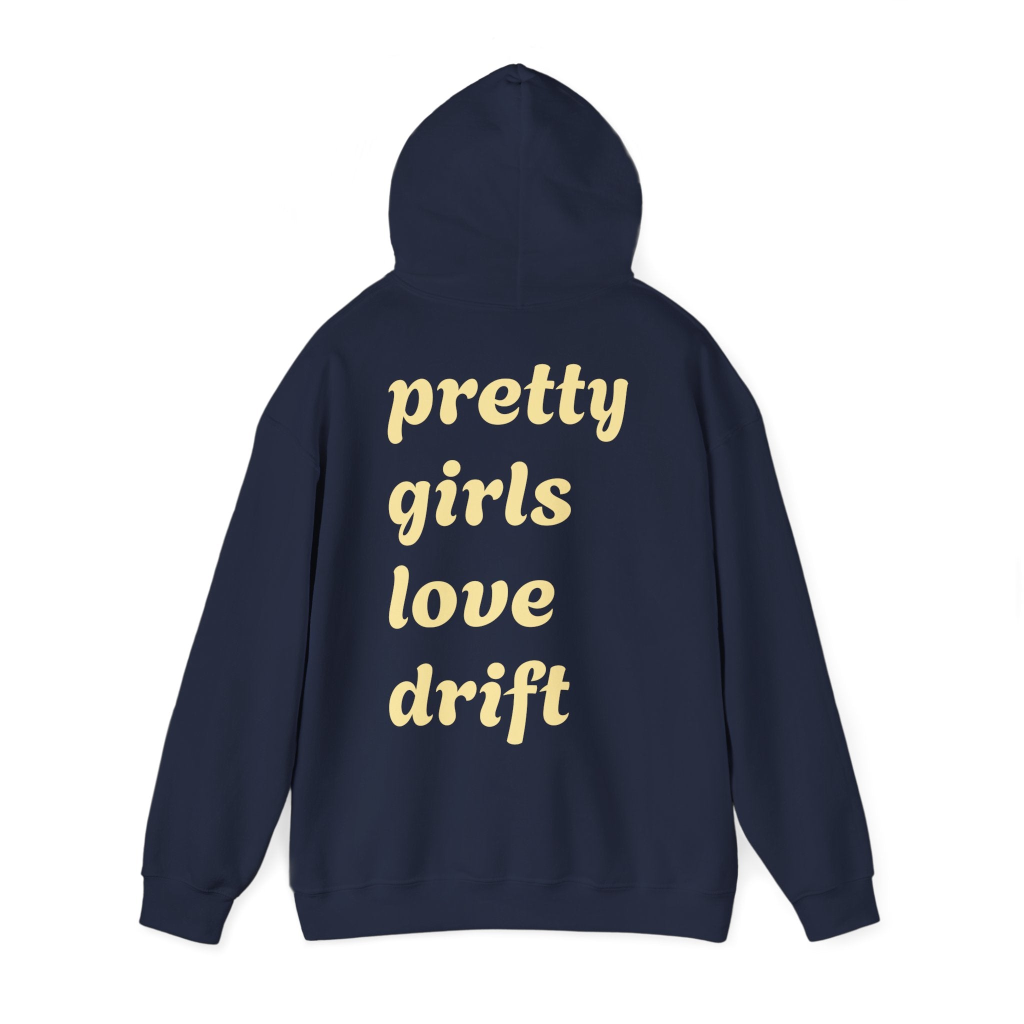WNS "Pretty Girls Love Drift" Hoodie