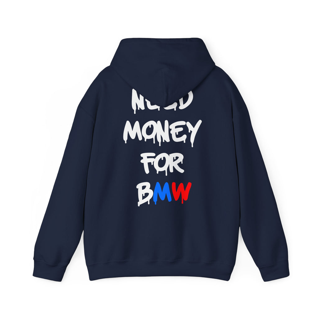 WNS “Need Money For BMW” Hoodie