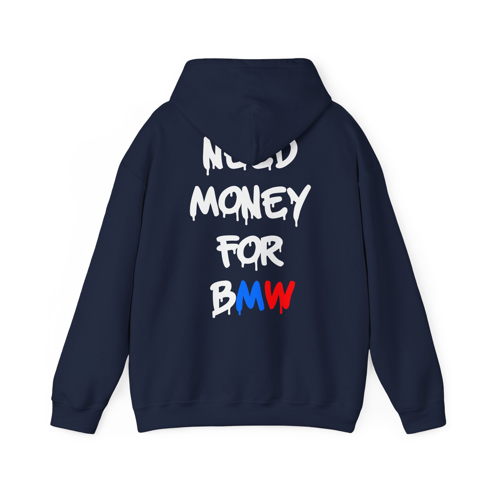 WNS “Need Money For BMW” Hoodie