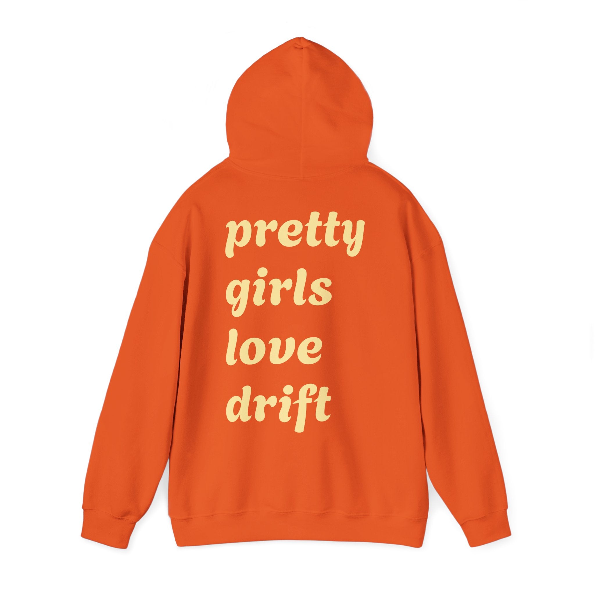 WNS "Pretty Girls Love Drift" Hoodie