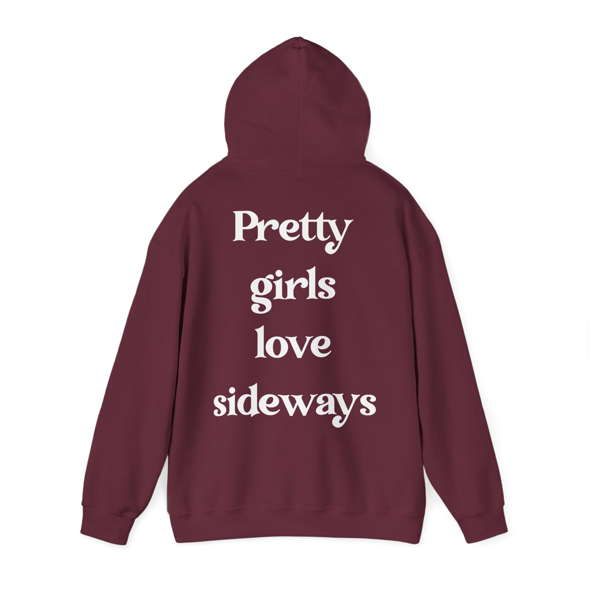 WNS "Pretty Girls Love Sideways" Hoodie