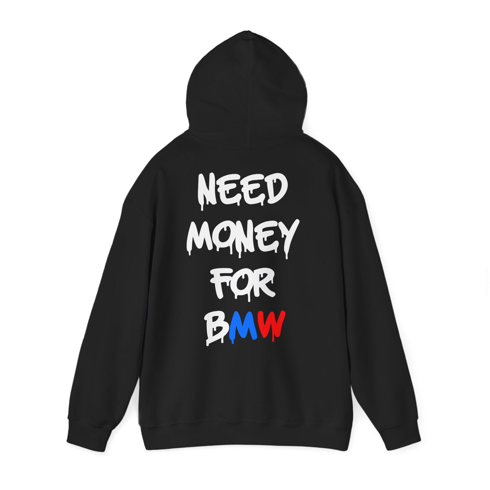WNS “Need Money For BMW” Hoodie