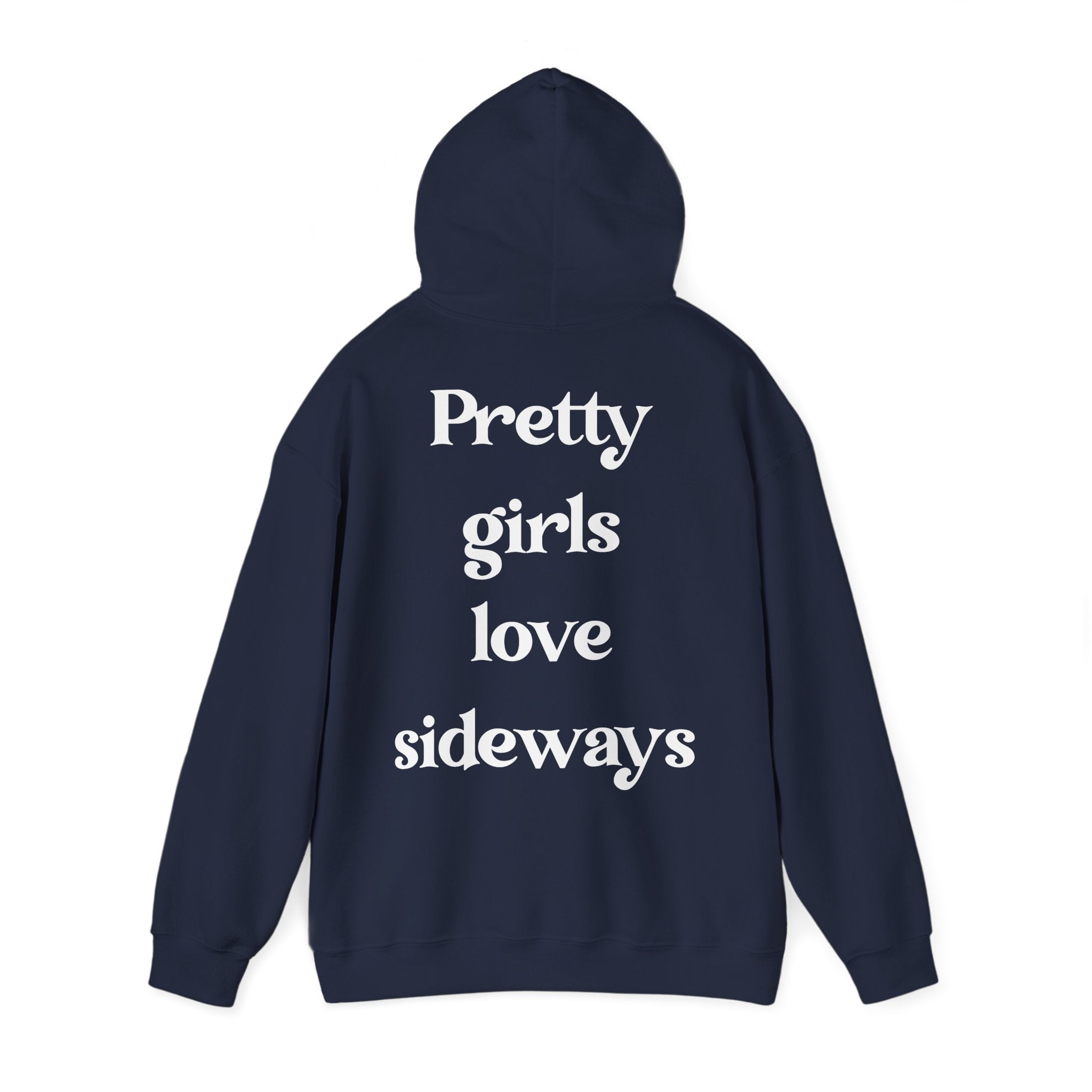 WNS "Pretty Girls Love Sideways" Hoodie