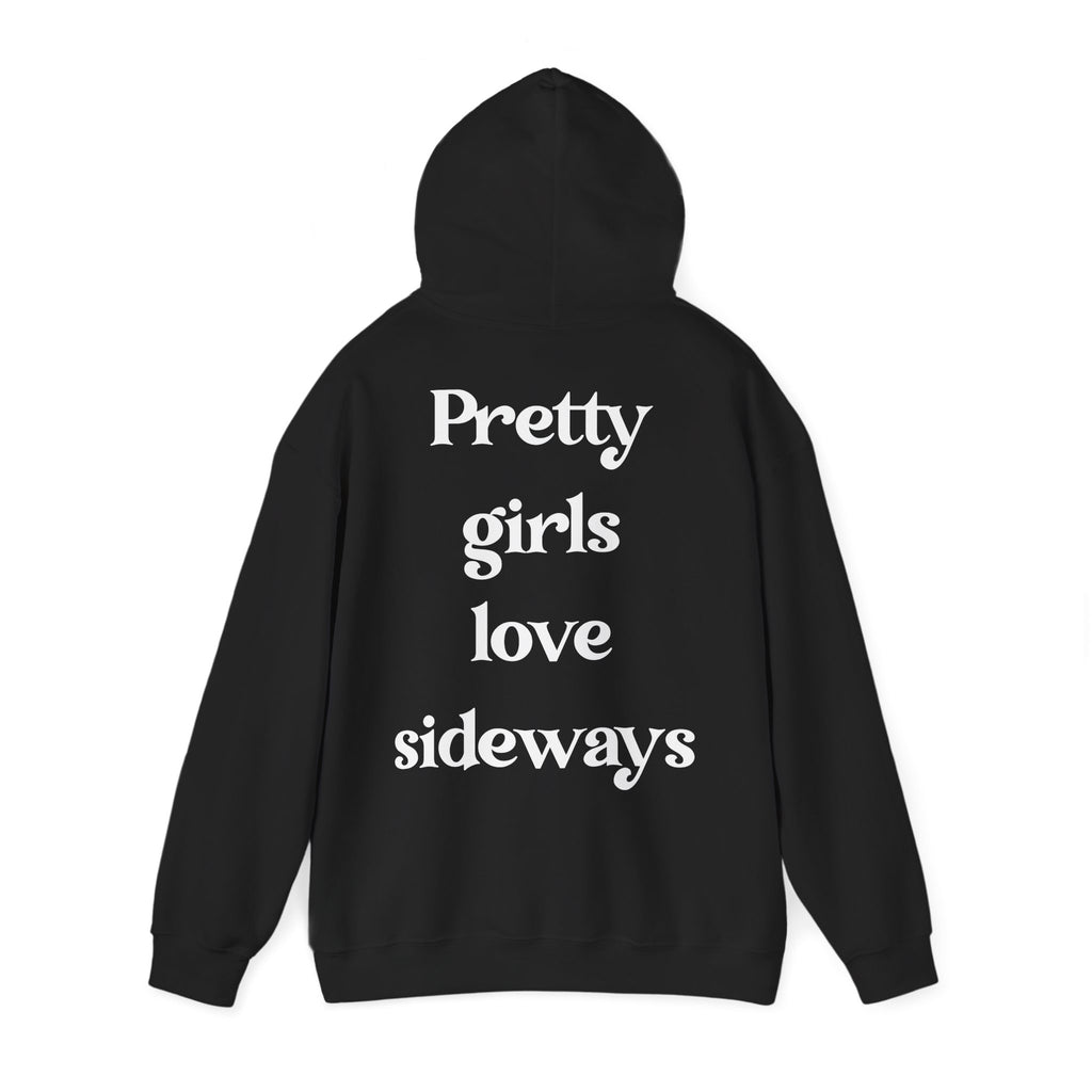 WNS "Pretty Girls Love Sideways" Hoodie