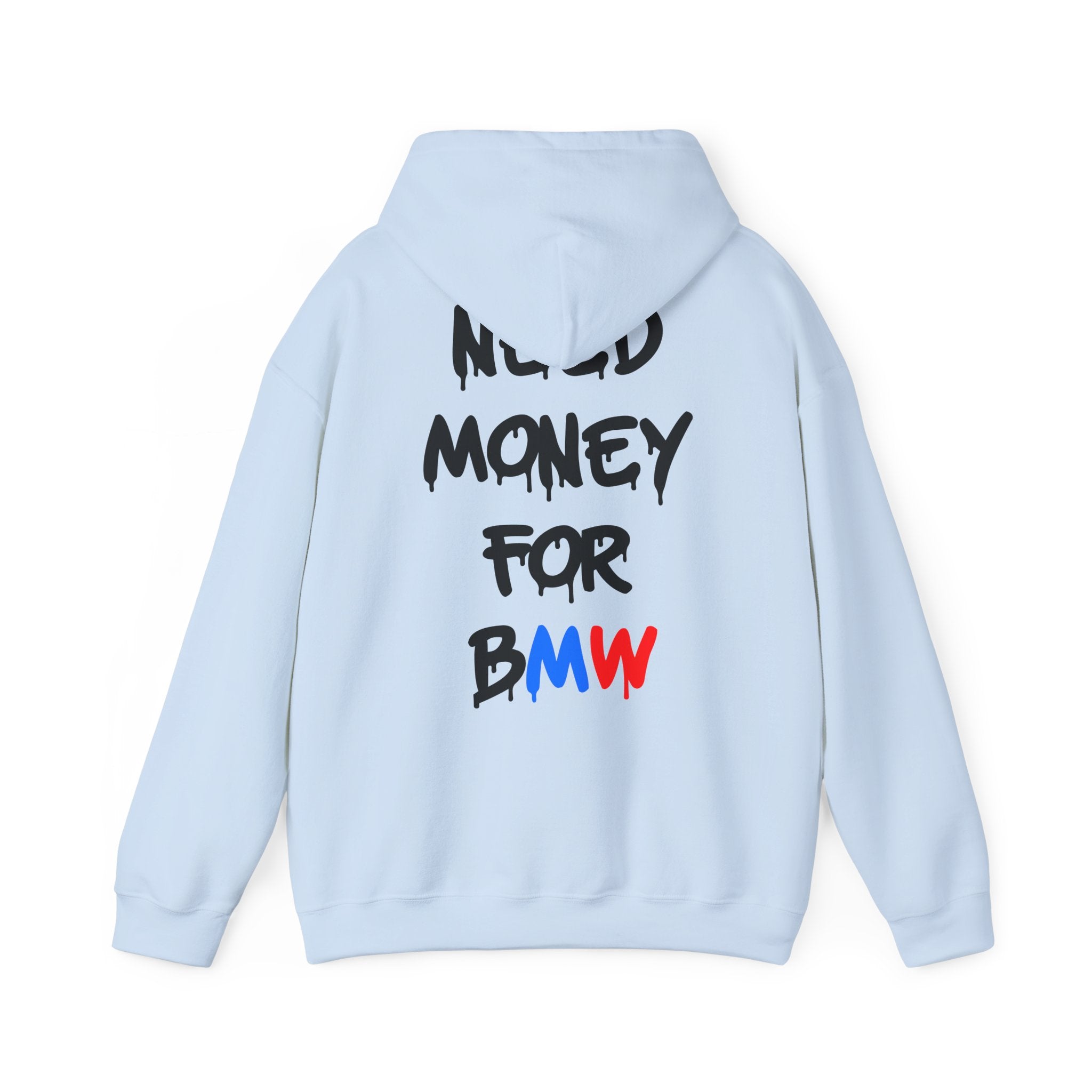WNS “Need Money For BMW” Hoodie