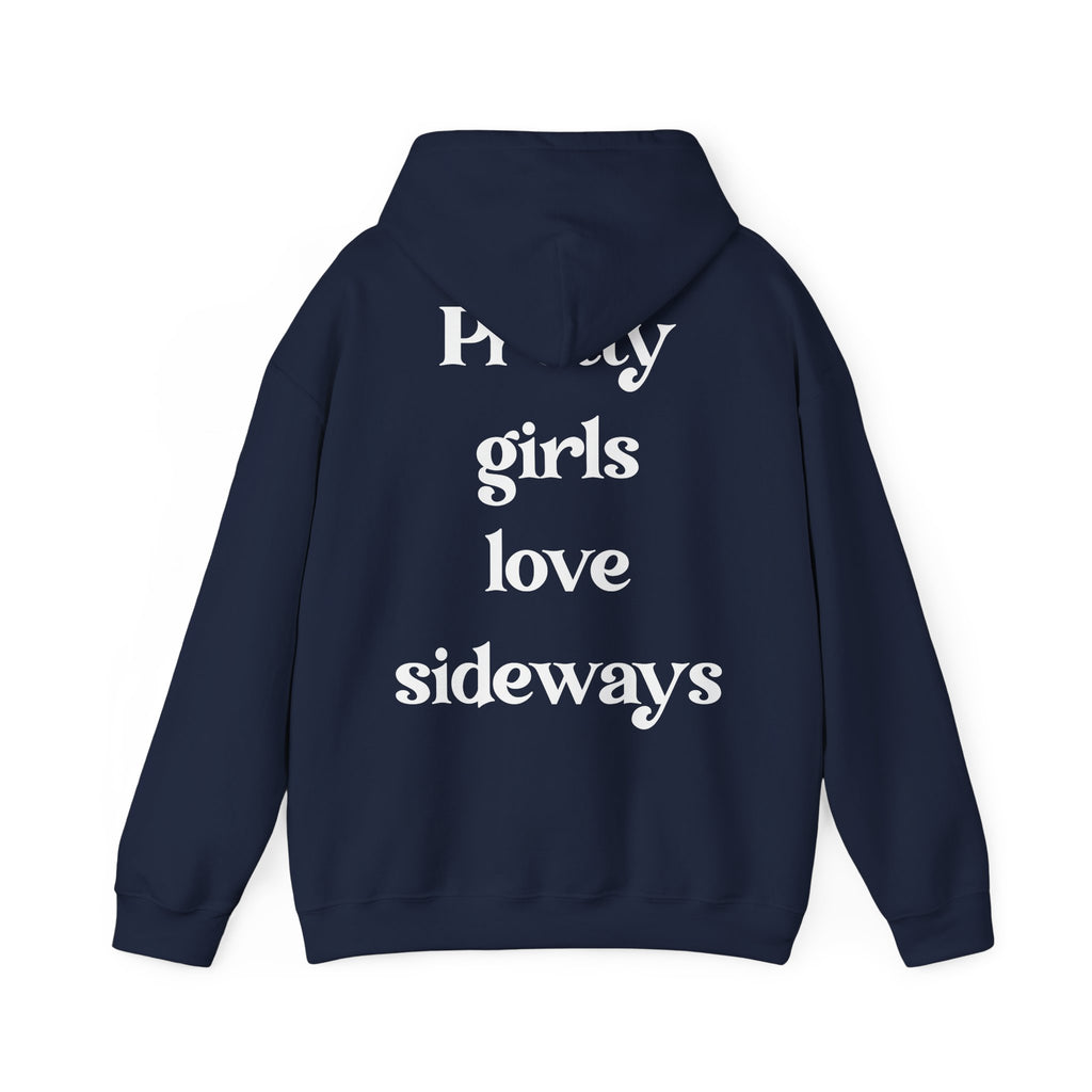 WNS "Pretty Girls Love Sideways" Hoodie