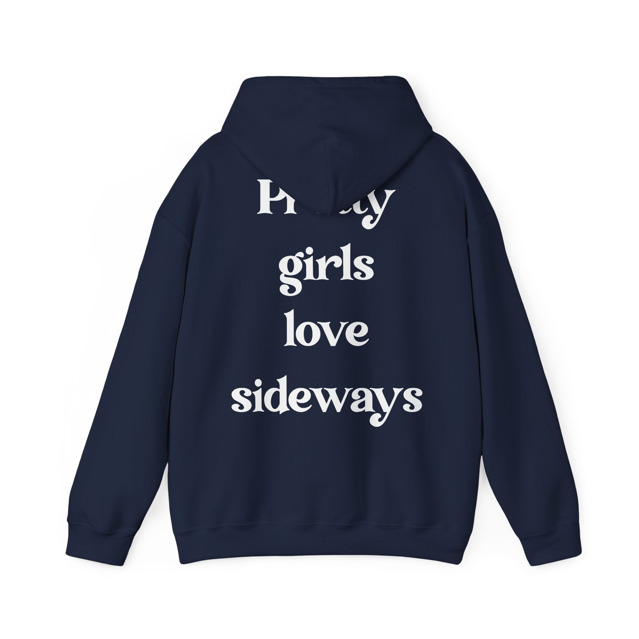 WNS "Pretty Girls Love Sideways" Hoodie