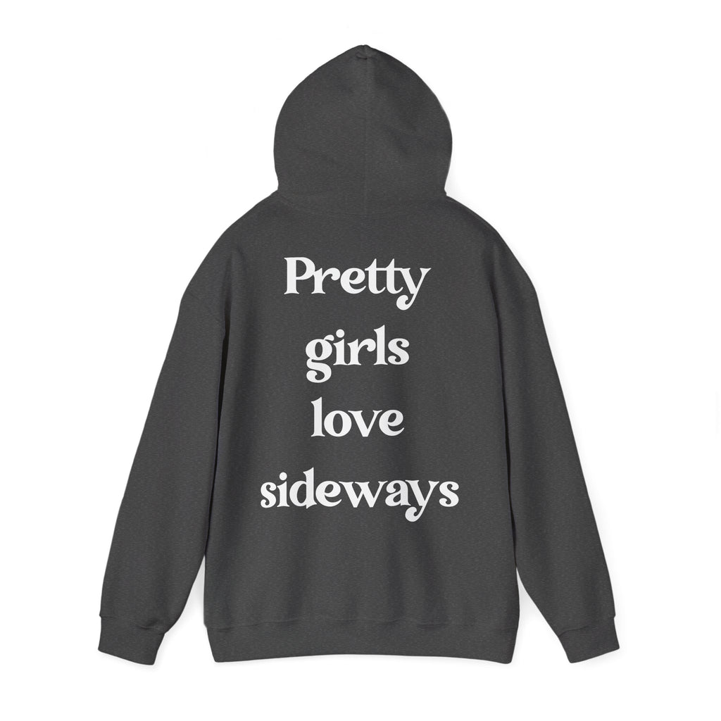 WNS "Pretty Girls Love Sideways" Hoodie