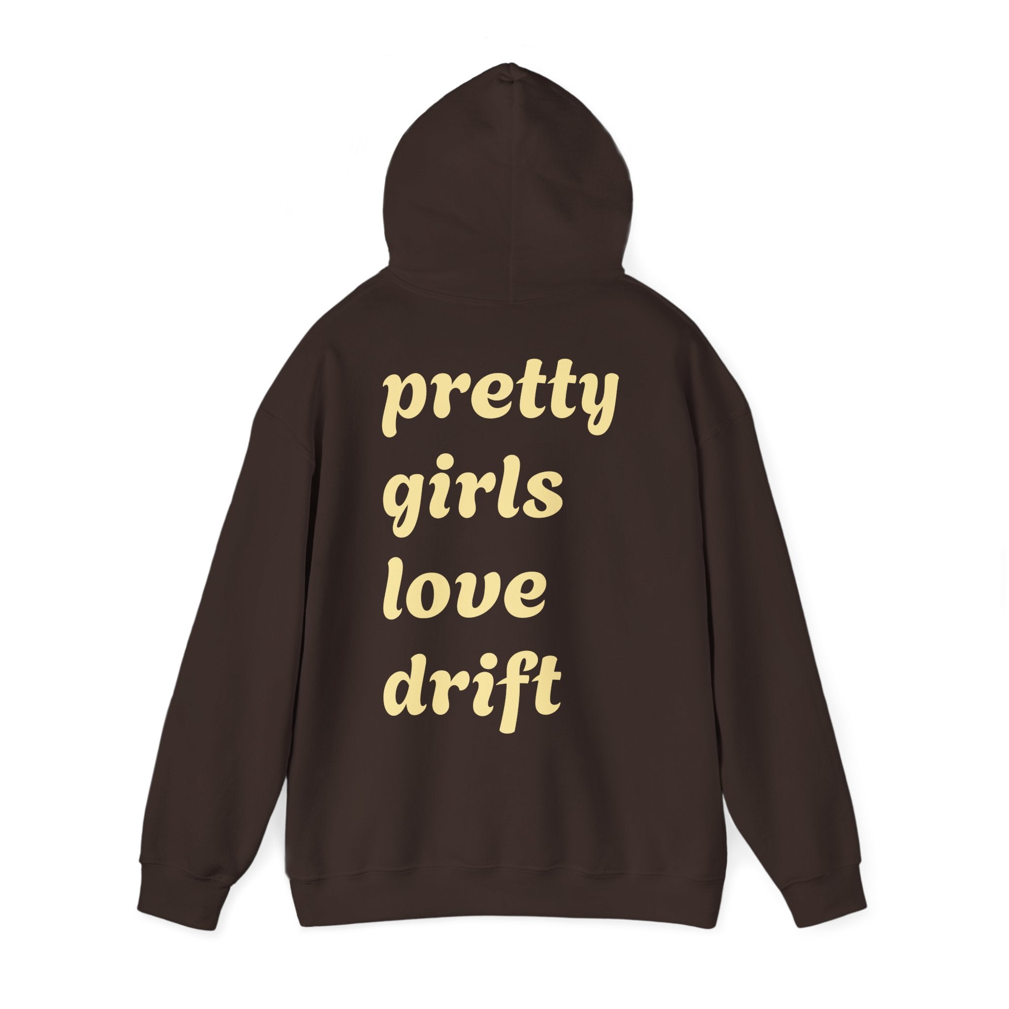 WNS "Pretty Girls Love Drift" Hoodie