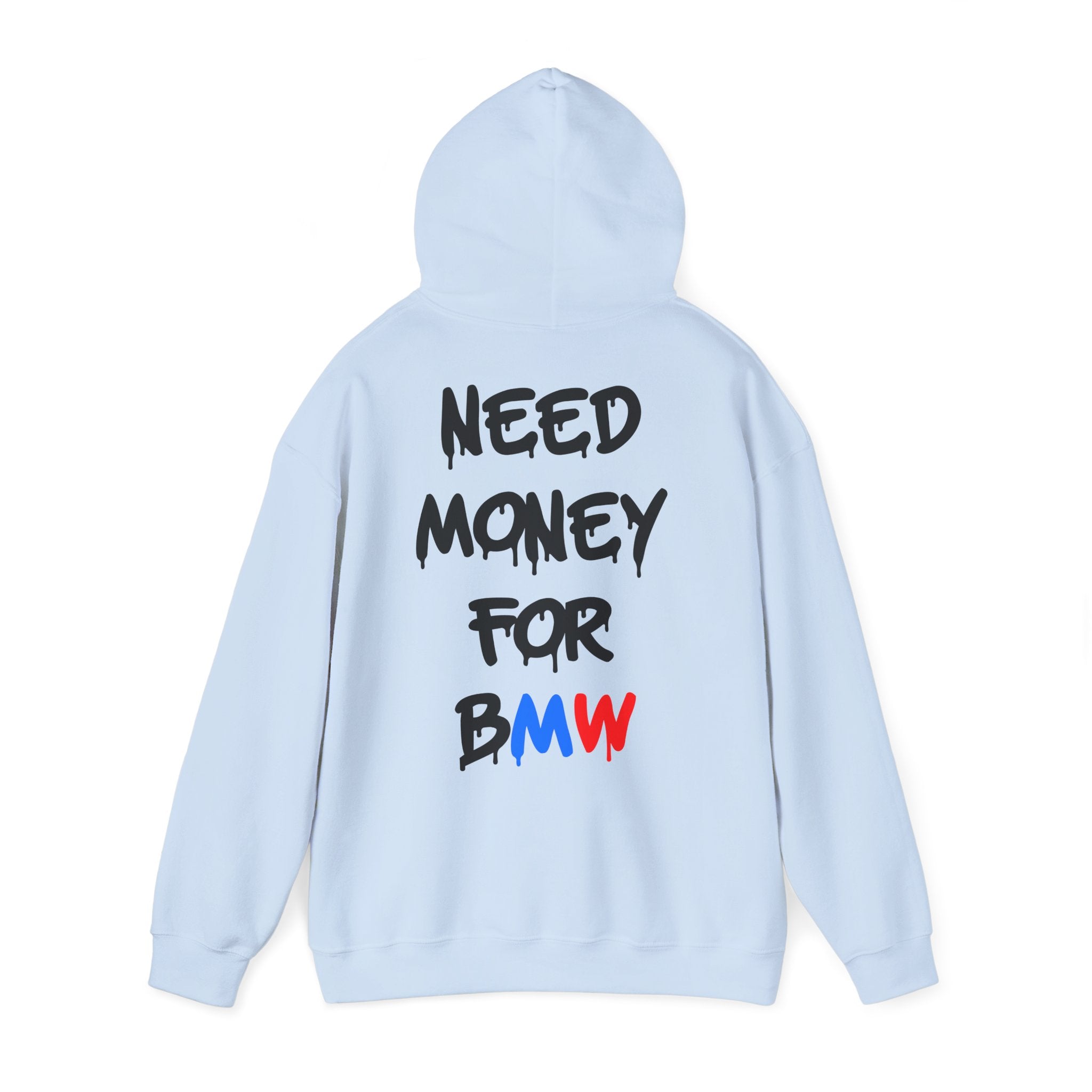 WNS “Need Money For BMW” Hoodie
