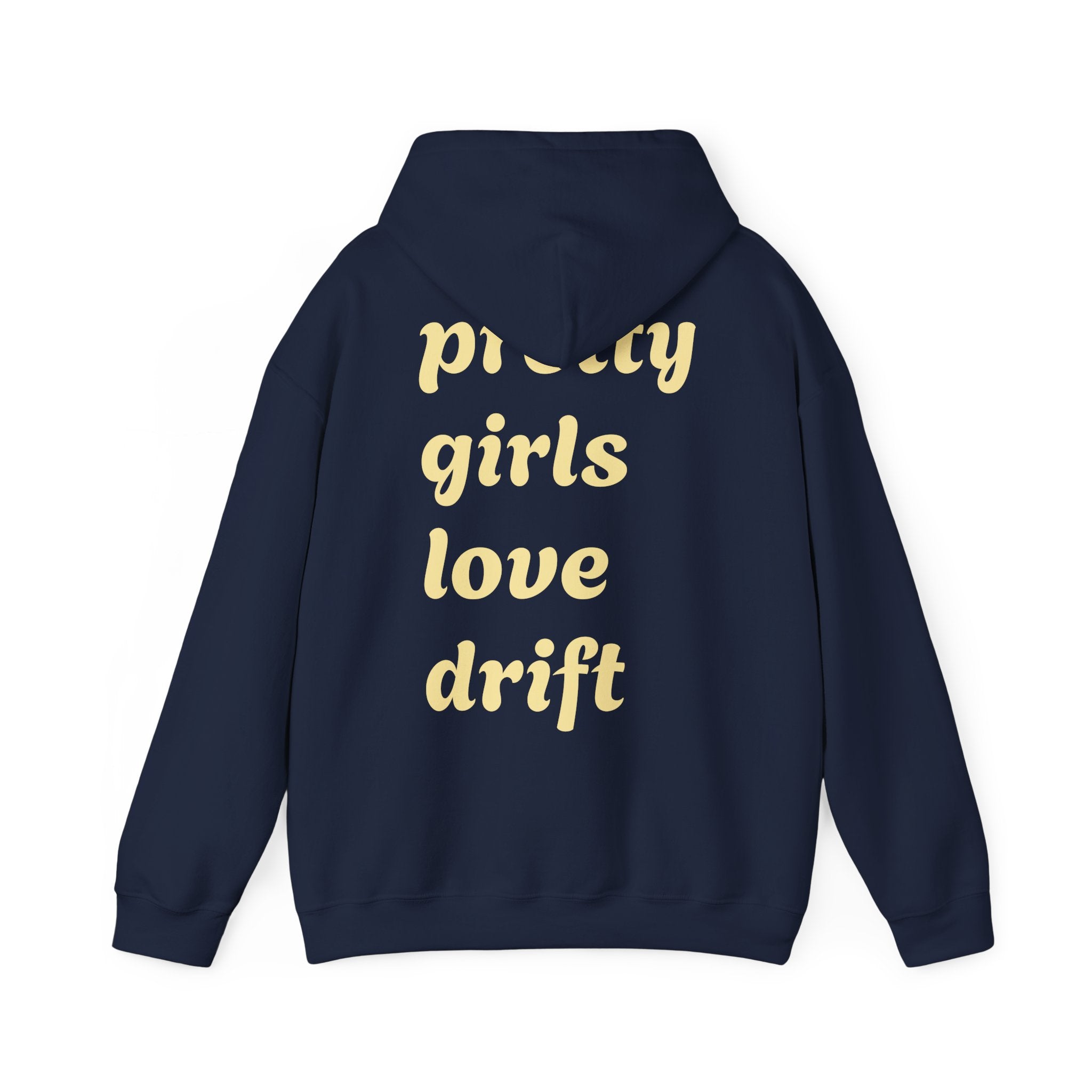 WNS "Pretty Girls Love Drift" Hoodie