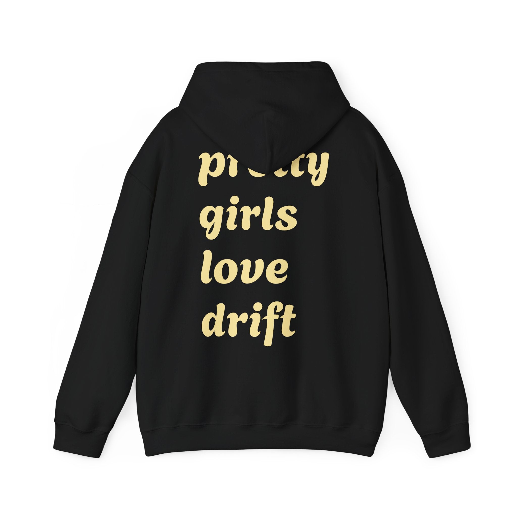 WNS "Pretty Girls Love Drift" Hoodie
