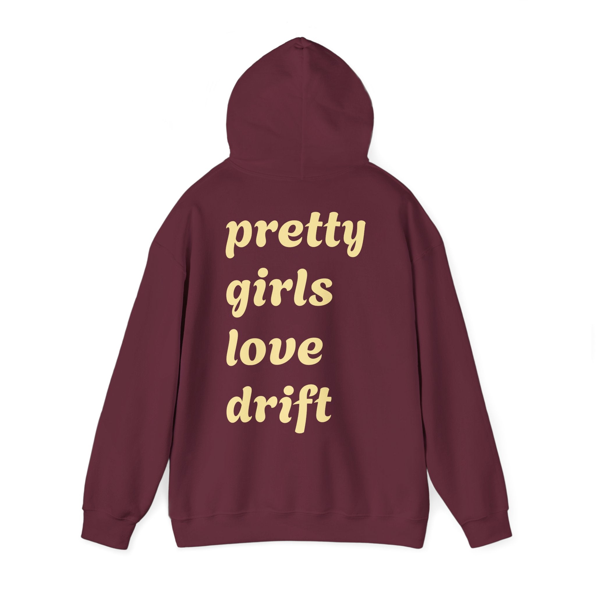 WNS "Pretty Girls Love Drift" Hoodie